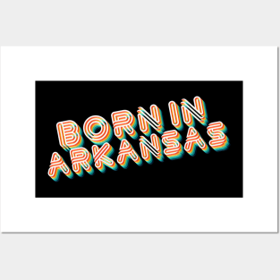 Born In Arkansas - 80's Retro Style Typographic Design Posters and Art